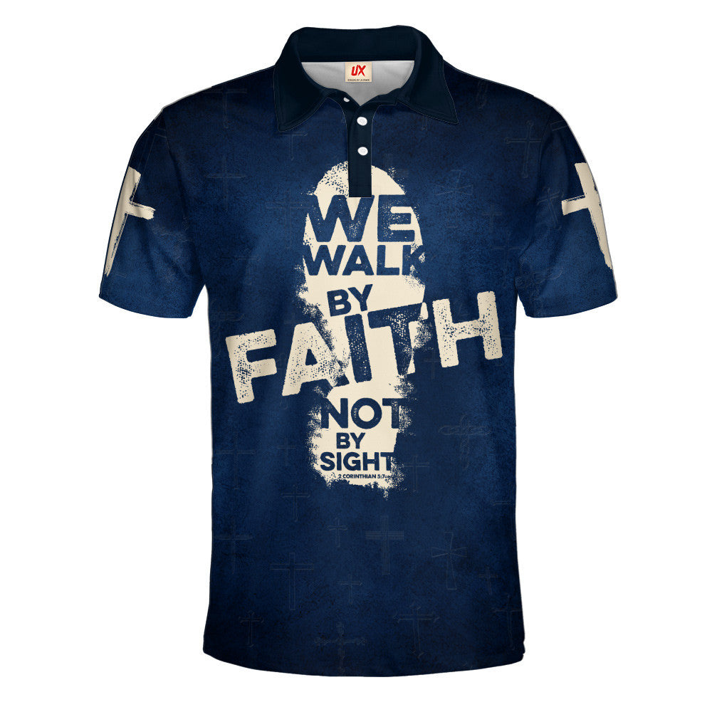 We Walk By Faith Not By Sight Blue Polo Shirt For Men