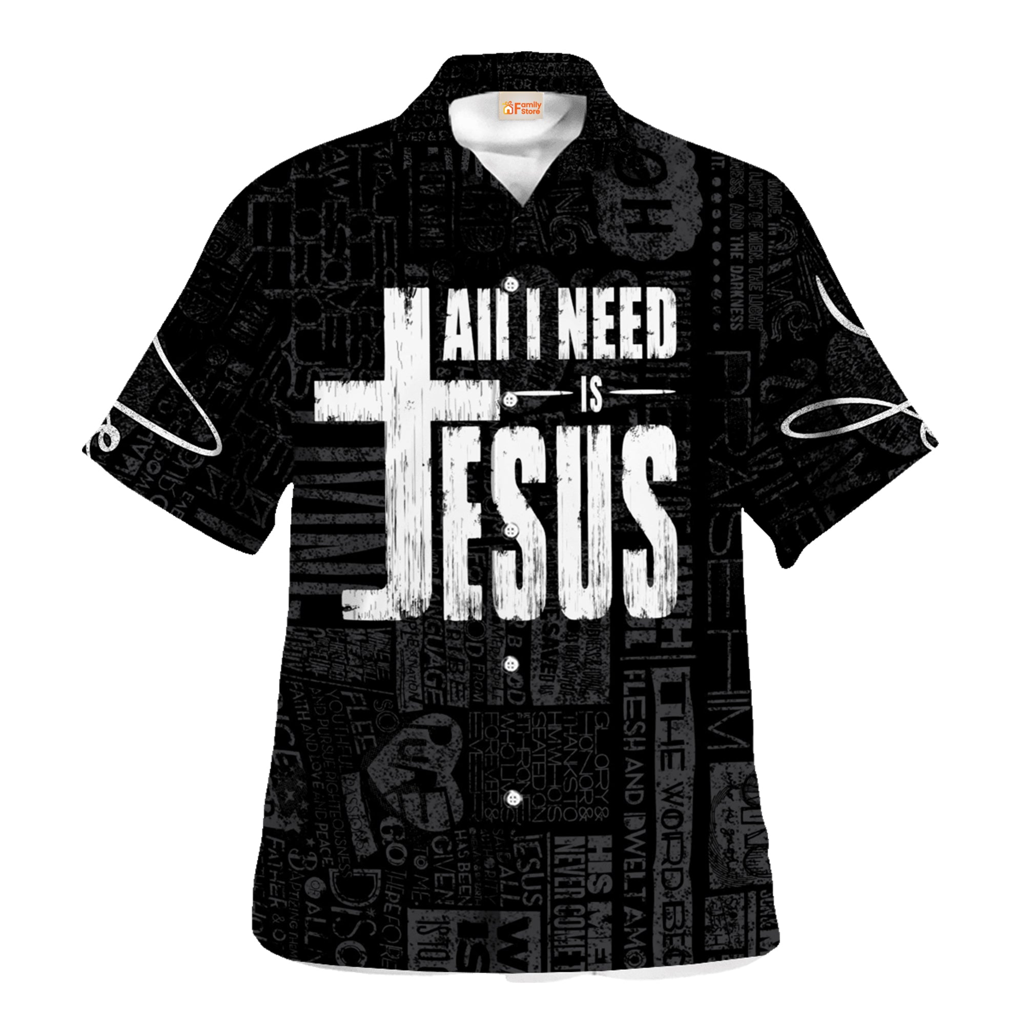 All I Need Is Jesus Hawaiian Shirt