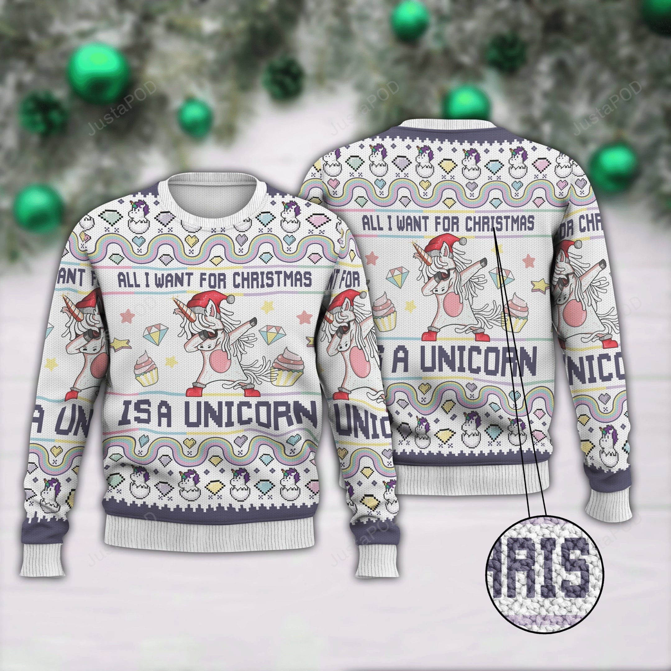 All I Want For Christmas Is A Unicorn Ugly Sweater