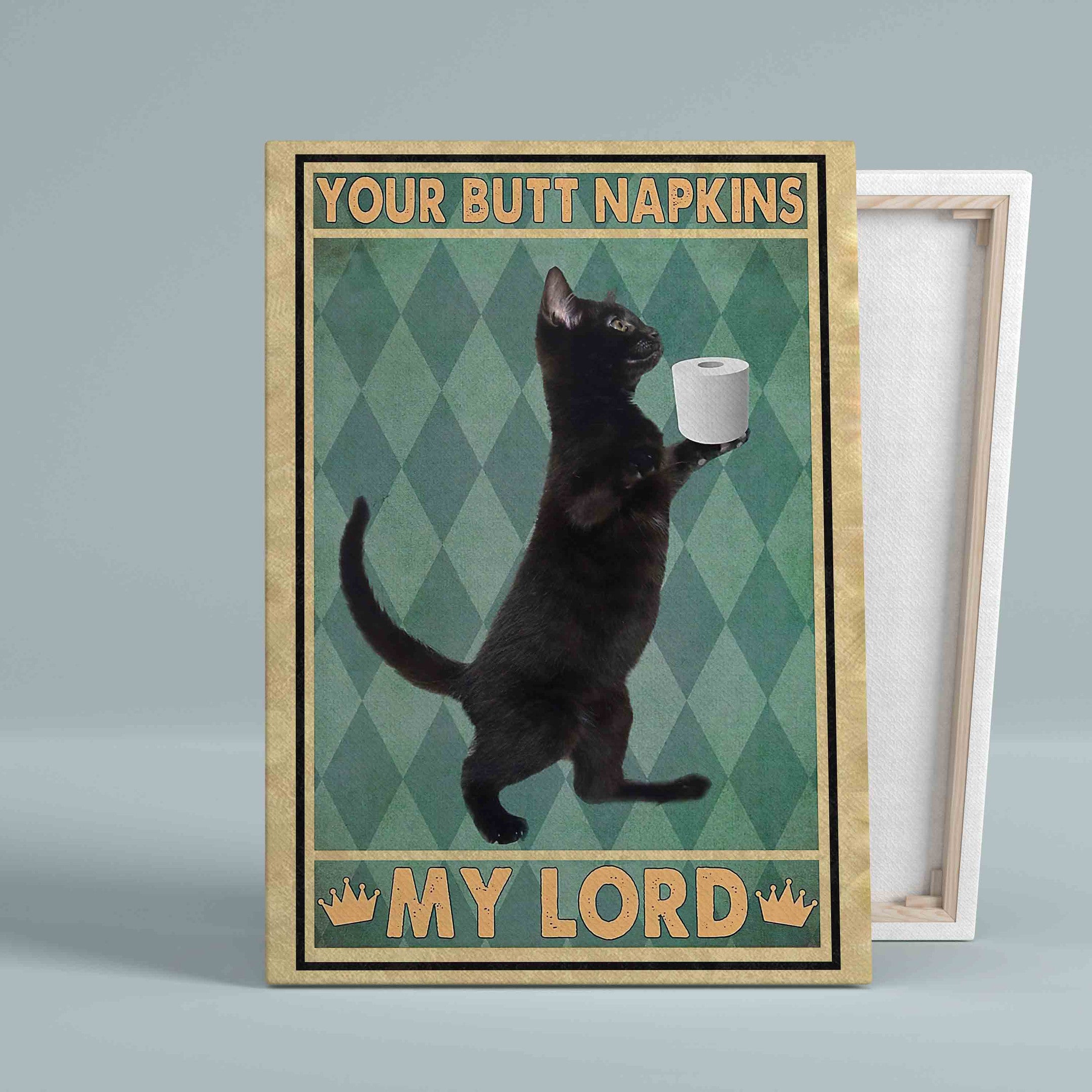 Your Butt Napkins My Lord Restroom Black Cat Toilet Paper Canvas