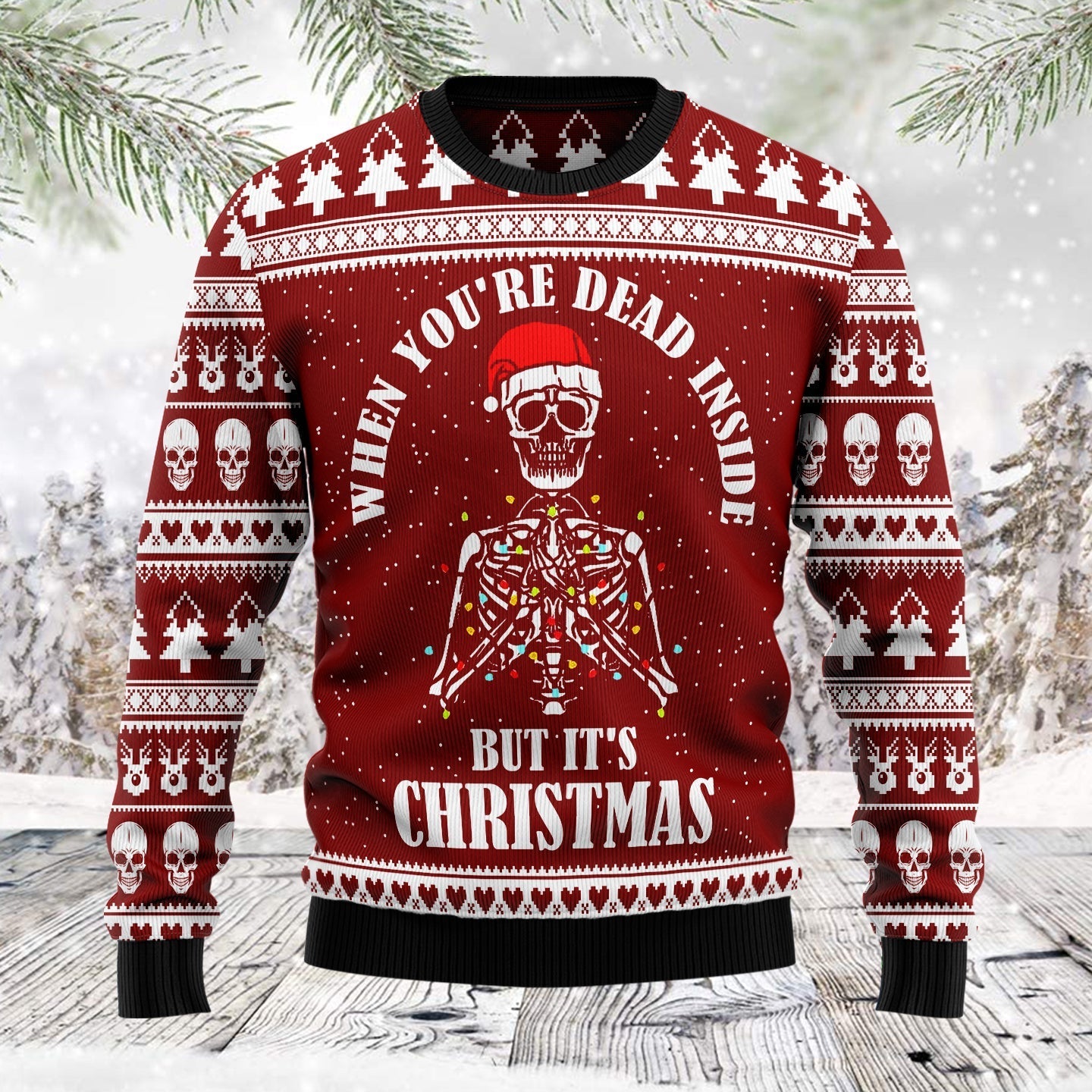 When You’Re Dead Inside But It’S Christmas Skull Ugly Sweater