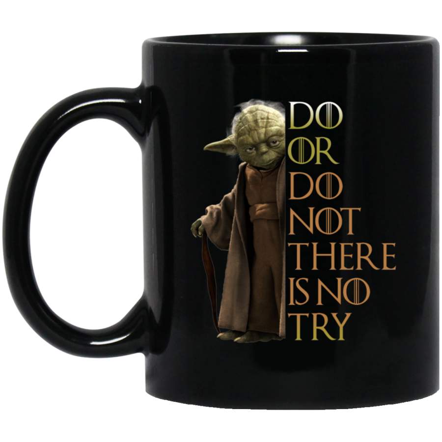 Yoda Funny Do or Do Not There Is No Try Mug Cup Coffee, Shirt Outfit Idea